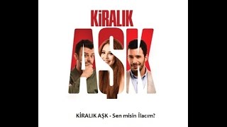 KİRALIK AŞK - Sen misin İlacım? Resimi