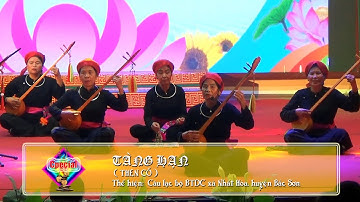 Then cổ: Tàng hạn | Hát then đàn tính xã Nhất hòa | cùng ra mắt chi hội bảo tồn dân ca Bắc Sơn