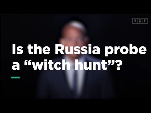 Is the Russia Probe a "Witch Hunt"? | Let's Talk | NPR Instructional Video