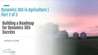 Agribusiness ERP Planning: Creating a Roadmap for Success | Session 2