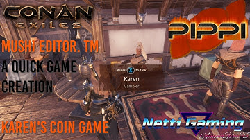 Conan Exiles - Mushi Editor -  Ep 2 - Gambler Karen