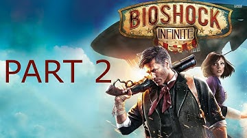 Bioshock Infinite Remastered Gameplay Walkthrough Part 2 Monument Island