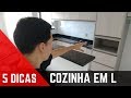 COZINHA EM L | 5 DICAS