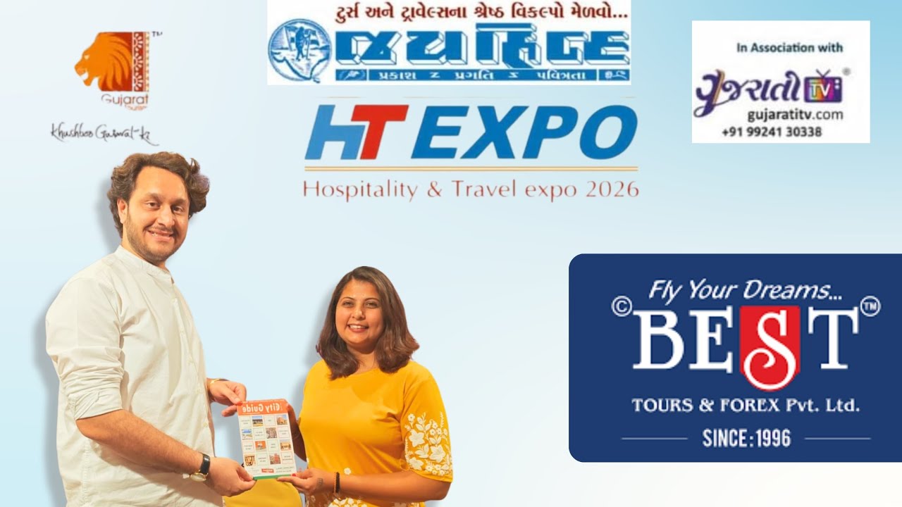 ગુજરાત પ્રવાસન અને બિઝનેસનો : HT EXPO 2026 ની ખાસ મુલાકાત | BEST TOURS & FOREX PVT LTD