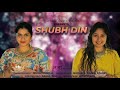Shubh din  bollywood choreography  dance cover  gurukul dance studio nisha chawla  hetal rohra