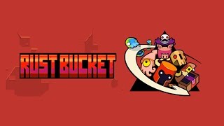 Rust Bucket - Gameplay Android, iPhone et iPad par KickMyGeek