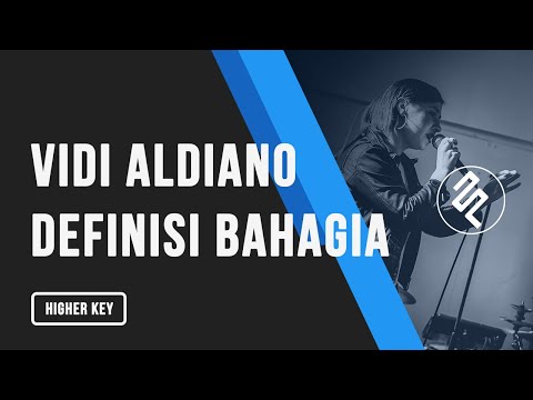 Vidi Aldiano - Defenisi Bahagia Instrumental Piano Karaoke / Higher Key / Chord / Lirik