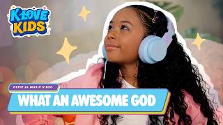 'What An Awesome God' · K-LOVE Kids