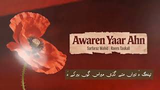 KOHSAAREIN AWAREN YAARAN | SARFARAZ WAHID NEW SONG | HEROF 2 new song