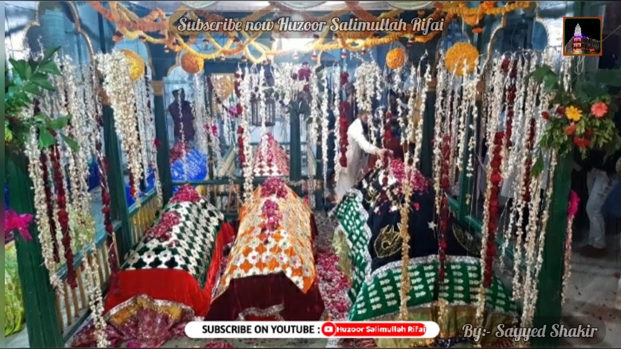 Aastana E Aaliya Sarkar Sayyed Abdur Rahim Maheboobullah Rifai Rahematullah Alaih