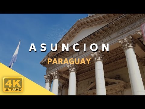 Asuncion Paraguay 4k Travel