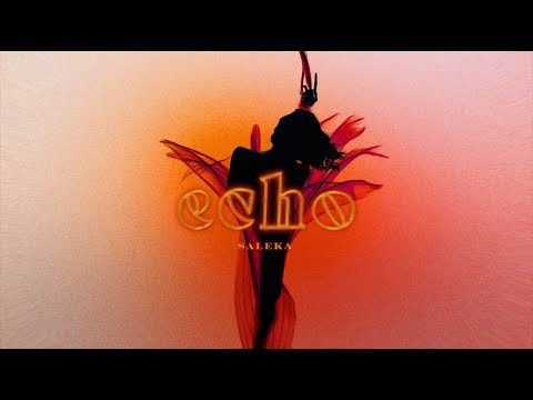 Saleka - Echo (Official Lyric Video)