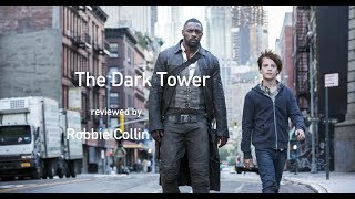 The Dark Tower reviewed by Robbie Collin