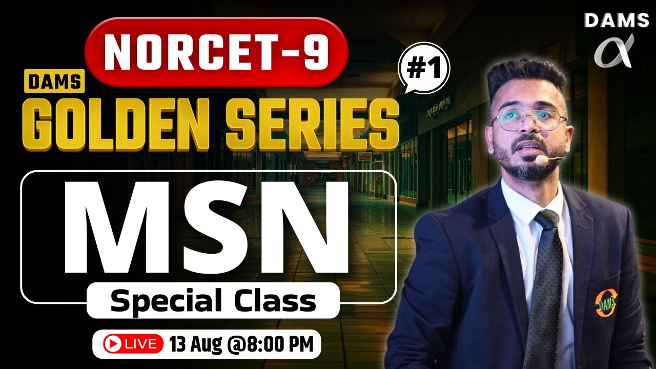 MSN | NORCET 9 MCQs | DAMS GOLDEN SERIES | DAMS HAI TO AIIMS HAI | By Dr. Gourav Sir
