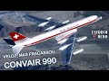 O FRACASSO do CONVAIR 990 - O avião subsônico MAIS RÁPIDO do MUNDO