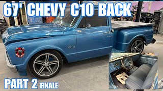 67' C10 Came Back! l Interior Work & More l Part 2 Finale