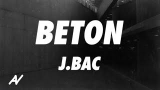 j.bac - Beton (Lyrics)