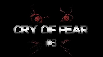Cry of Fear PART 3 - [Playthrough][No Commentary]
