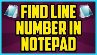 How To Find The Line Number In Notepad 2018 (QUICK & EASY) - Notepad Get The Line Count Windows 10