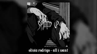 olivia rodrigo - all i want (speed up) tiktok version (⁠｡⁠•̀⁠ᴗ⁠-⁠)⁠✧