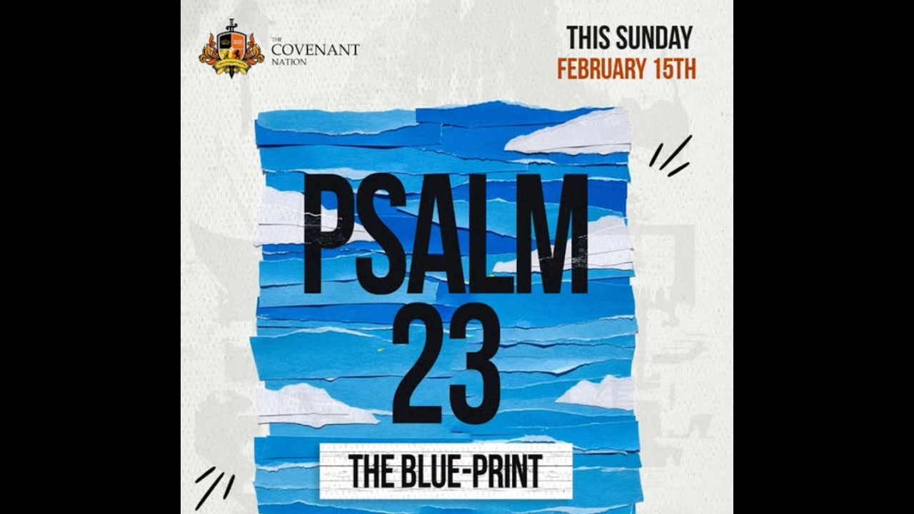 PSALM 23 - The Blueprint_Pastor Poju Oyemade_15Feb2025