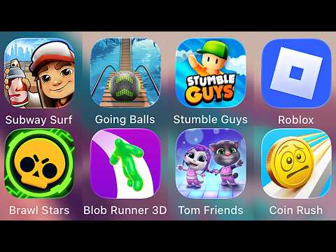 Roblox,Subway Surf,Stumble Guys,Tom Friends,Going Balls,Brawl Stars,Blob Runner 3D,Coin Rush