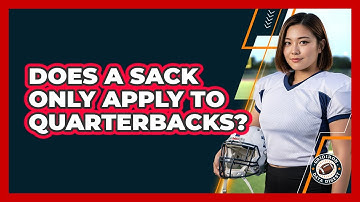 Does a Sack Only Apply to Quarterbacks?