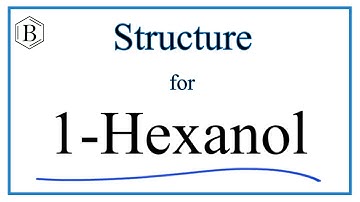How to Write the Structure for 1-Hexanol (also called Hexan-3-ol)