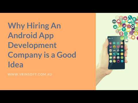 How to Hire an Android App Development company to Build your Application