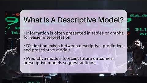 What Is A Descriptive Model? - The Friendly Statistician