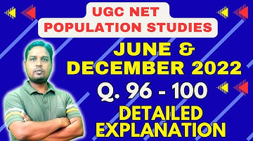 11. UGC NET Population Studies, June & December 2022, Q.96-100 Full Explanation, The Scholar