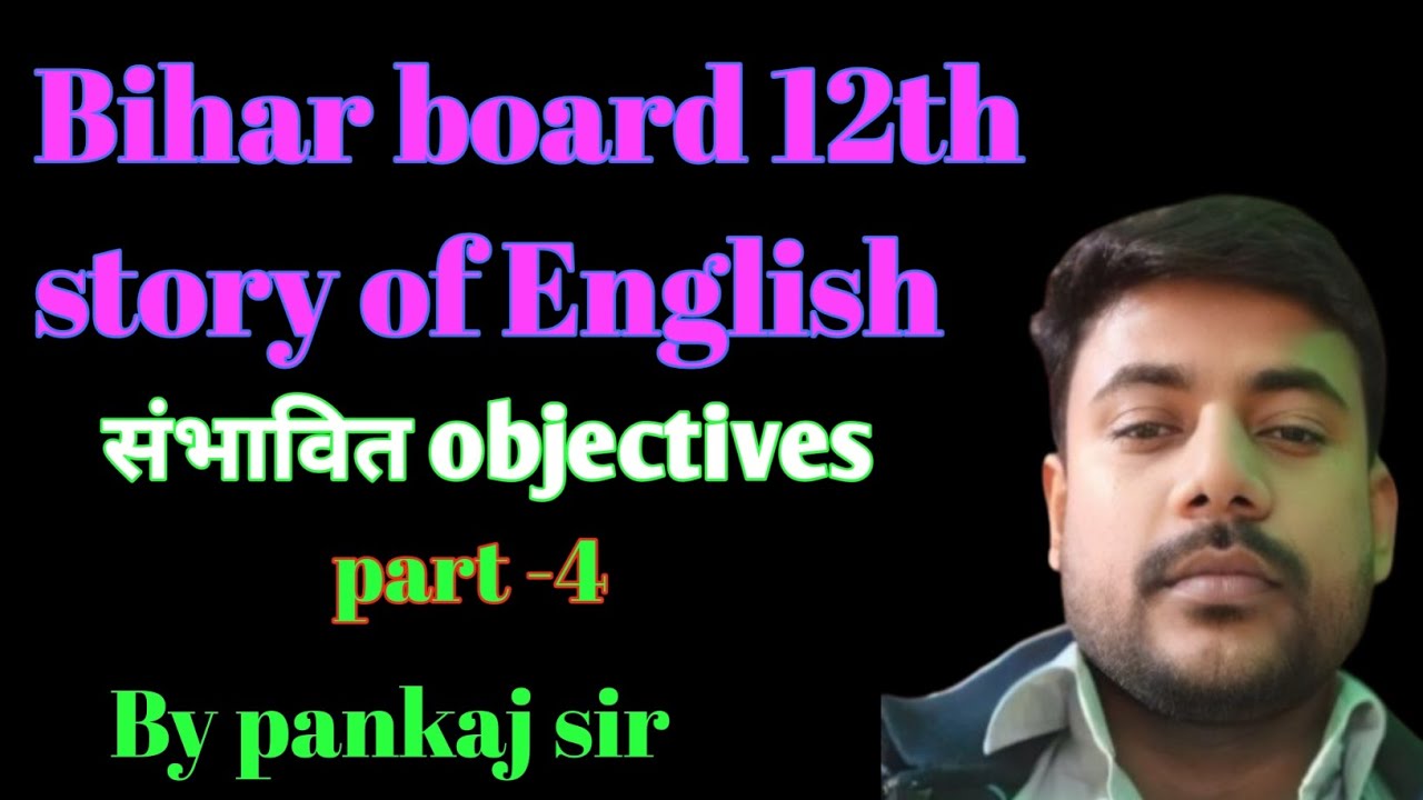 Bihar board 12th story of English objectives 