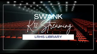 Swank K-12 Streaming