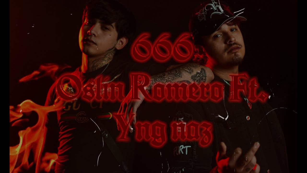 Oslin Romero Ft. Yng Naz - 666 | (Video Lyric) - YouTube