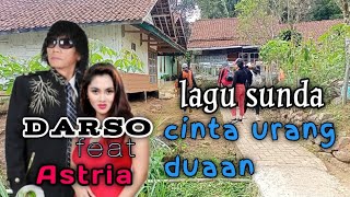 Lagu Sunda DARSO feat ASTRIA (cinta urang duaan)