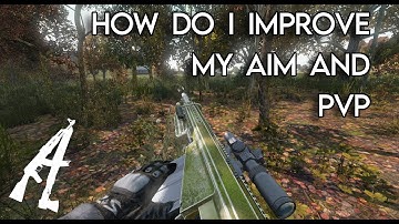 How do I improve my AIM and PVP in DayZ - 2021 Updated Video