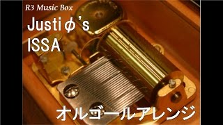 Justiφ's/ISSA【オルゴール】 (テレビ朝日系「仮面ライダー555」OP)