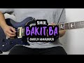 Siakol - Bakit Ba Cover (Solo)