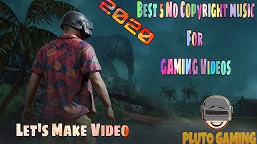 Best 5 Music for Gaming Videos of 2020 | Pubgmobile |No Copyright Songs