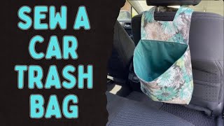 Car Trash Bag Sewing Pattern | Beginner Friendly Sewing Tutorial | Car Organization for Road Trip