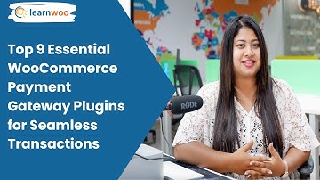 Top 9 Essential WooCommerce Payment Gateway Plugins for Seamless Transactions