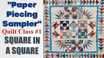 Alex Anderson LIVE - Paper Piecing Sampler #1 - Square in a Sqaure