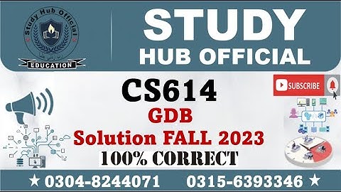 CS614 GDB Solution Fall 2023