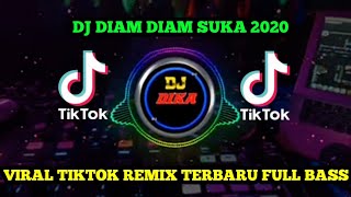 #djdika#djakudiamdiamsuka DJ DIAM DIAM SUKA 2020 VIRAL TIKTOK REMIX TERBARU FULL BASS