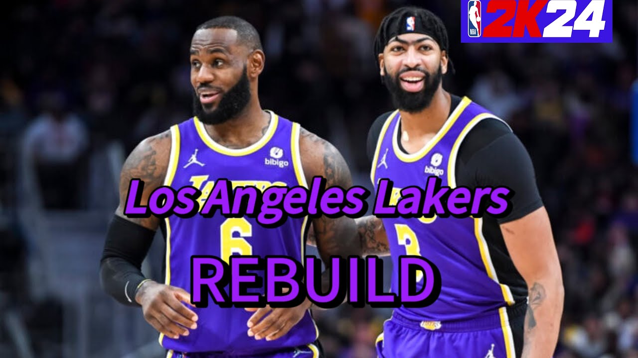 Rebuilding The Los Angeles Lakers In NBA2K24 - YouTube