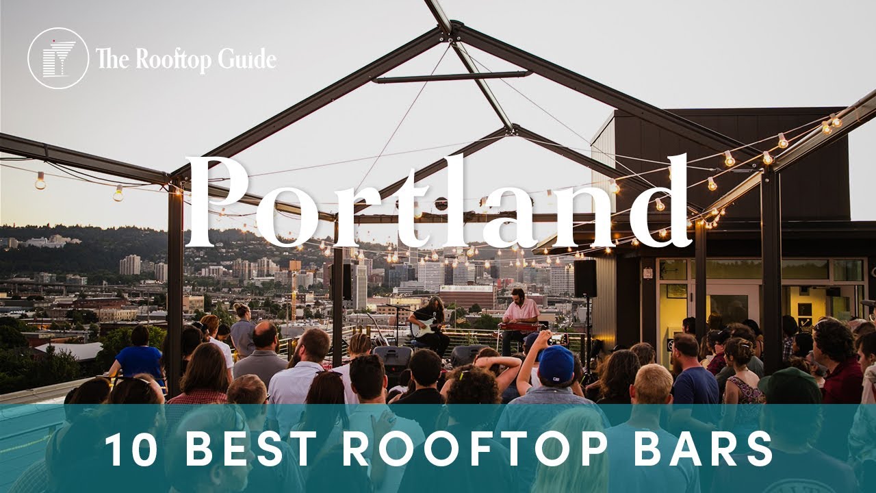 10 Best Rooftop Bars in Portland - 2025 - YouTube