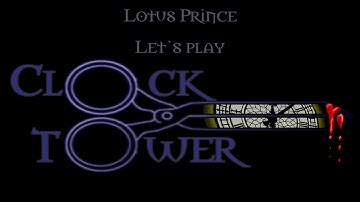 Clock Tower (PS1): Part 3 - Lotus Prince Let