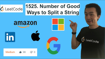 LeetCode 1525. Number of Good Ways to Split a String - Interview Prep Ep 84