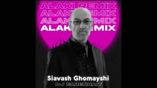 Siyavash Ghomayshi - Alaki Remix