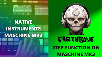 Creating a Flow Using the Step Function on the Native Instruments Maschine MK3 - EARTHBONE